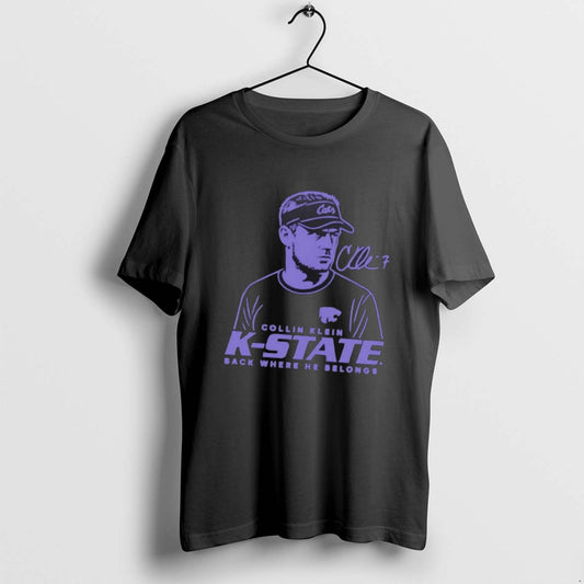 Official Collin Klein Back Where He Belongs K State Wildcats T-Shirts, Hoodie, Sweatshirt | AU18TeeNovaLab.com