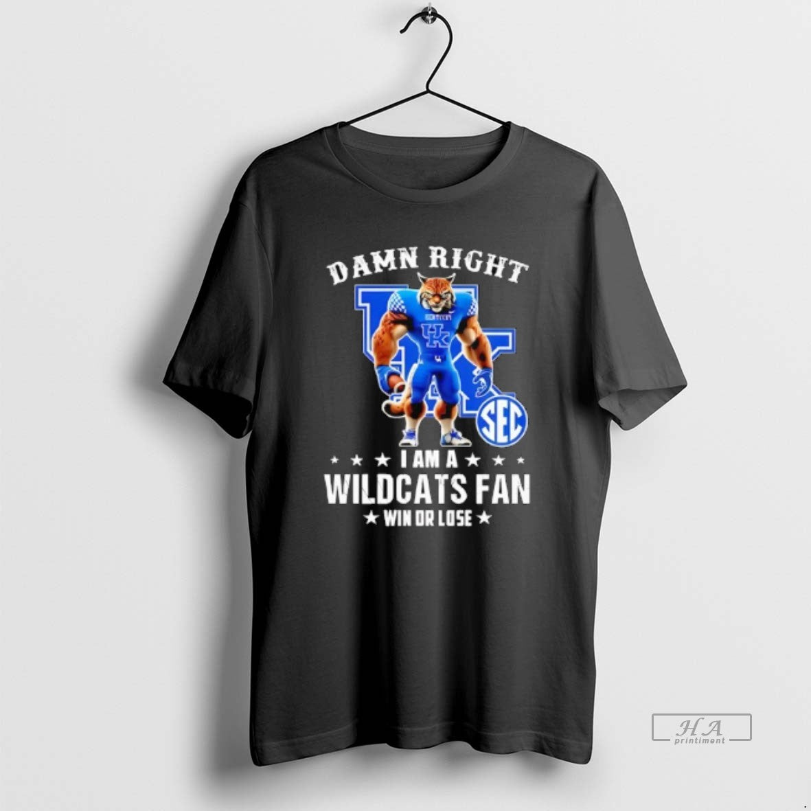 Official Damn Right I Am A Kentucky Wildcats Fan Win Or Lose Mascot 2025