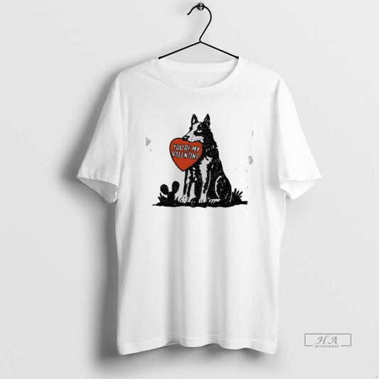 Official Dog Youre My Valentine T-Shirts, Hoodie, Sweatshirt | AU18TeeNovaLab.com