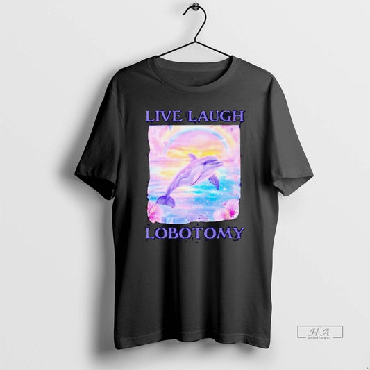 Official Dolphin Live Laugh Lobotomy