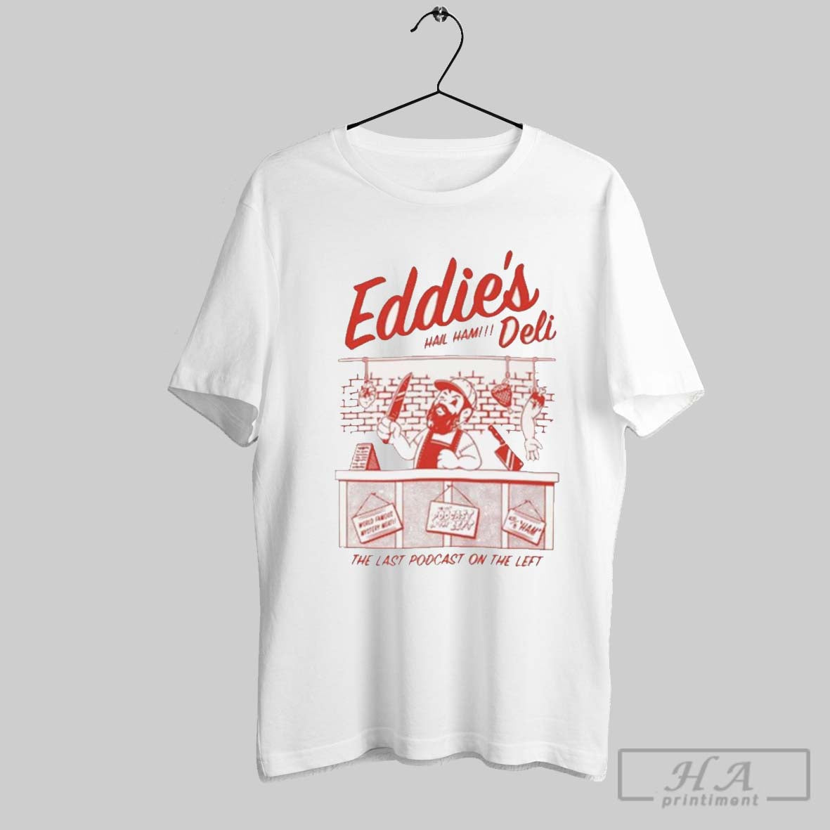 Official Eddies Deli Hail Ham The Last Podcast On The Left