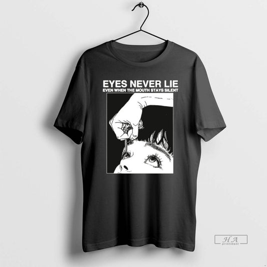 Official Eyes Never Lie Even When The Mouth Stays Silent Ceramic Ceramic And Classic Dad