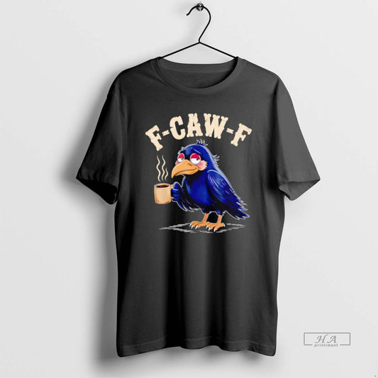 Official F Caw F Coffee