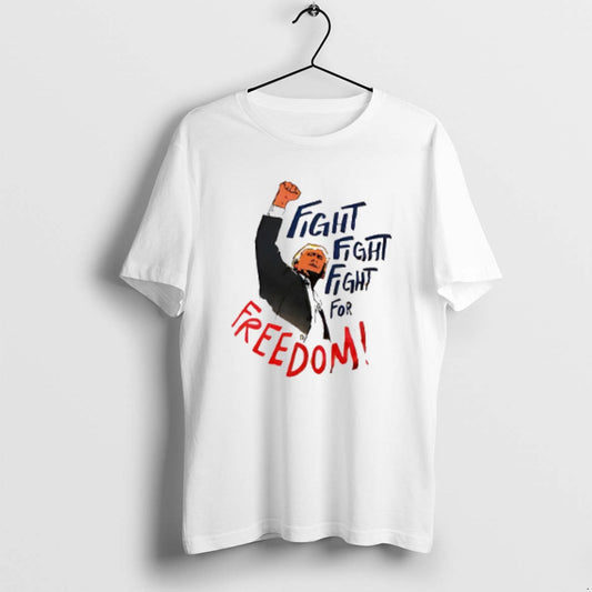 Official Fight Fight Fight For Freedom Trump T-Shirts, Hoodie, Sweatshirt | AU18TeeNovaLab.com
