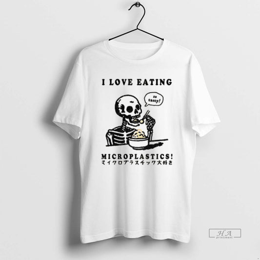Official Funny Skeleton So Tasty I Love Eating Microplastics