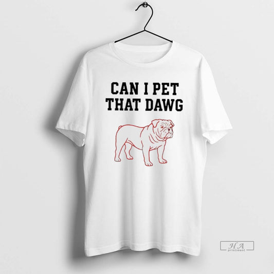 Official Georgia Bulldogs Can I Pet That Dawg Paint T-Shirts, Hoodie, Sweatshirt | AU18TeeNovaLab.com
