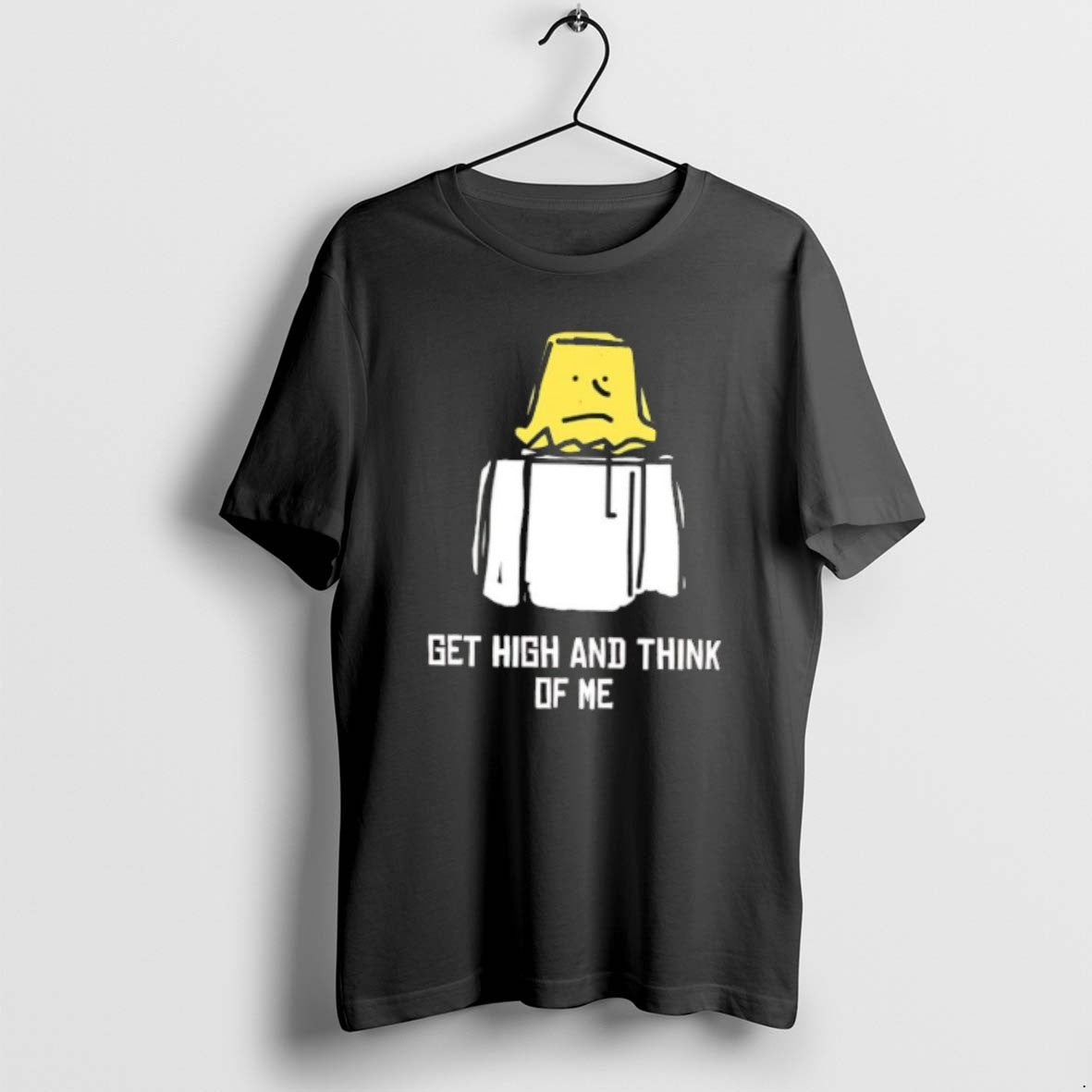 Official Get High And Think Of Me T-Shirts, Hoodie, Sweatshirt | AU18TeeNovaLab.com