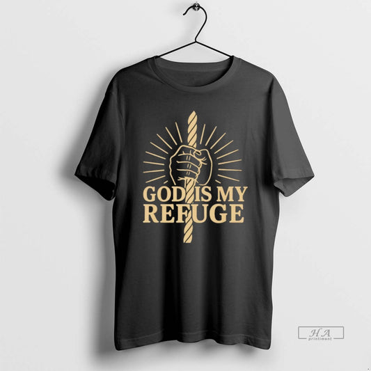 Official God Is My Refuge Christian Strength And Hope T-Shirts, Hoodie, Sweatshirt | AU18TeeNovaLab.com