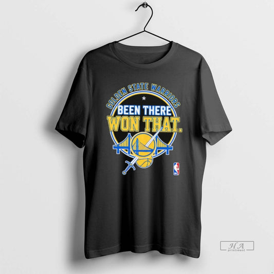 Official Golden State Warriors Been There Won That T-Shirts, Hoodie, Sweatshirt | AU18TeeNovaLab.com
