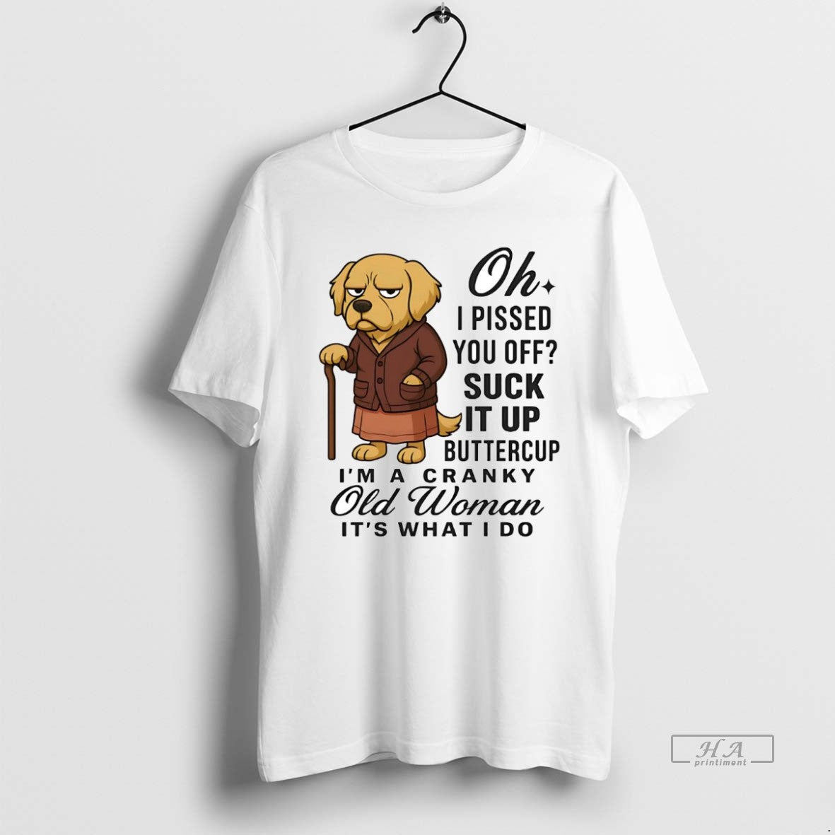 Official Golden Retriever Oh I Pissed You Off Suck It Up Buttercup T-Shirts, Hoodie, Sweatshirt | AU18TeeNovaLab.com