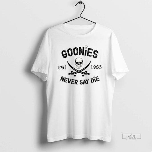 Official Goonies Never Say Die Est 1985 T-Shirts, Hoodie, Sweatshirt | AU18TeeNovaLab.com