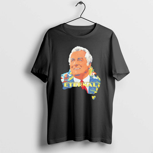 Official Gough Whitlam Ive Never Said Im Immortal I Do Believe In Correct Language Im T-Shirts, Hoodie, Sweatshirt