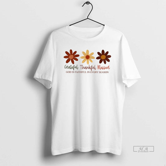 Official Grateful Thankful Blessed God Is Faithful In Every Season Vintage
