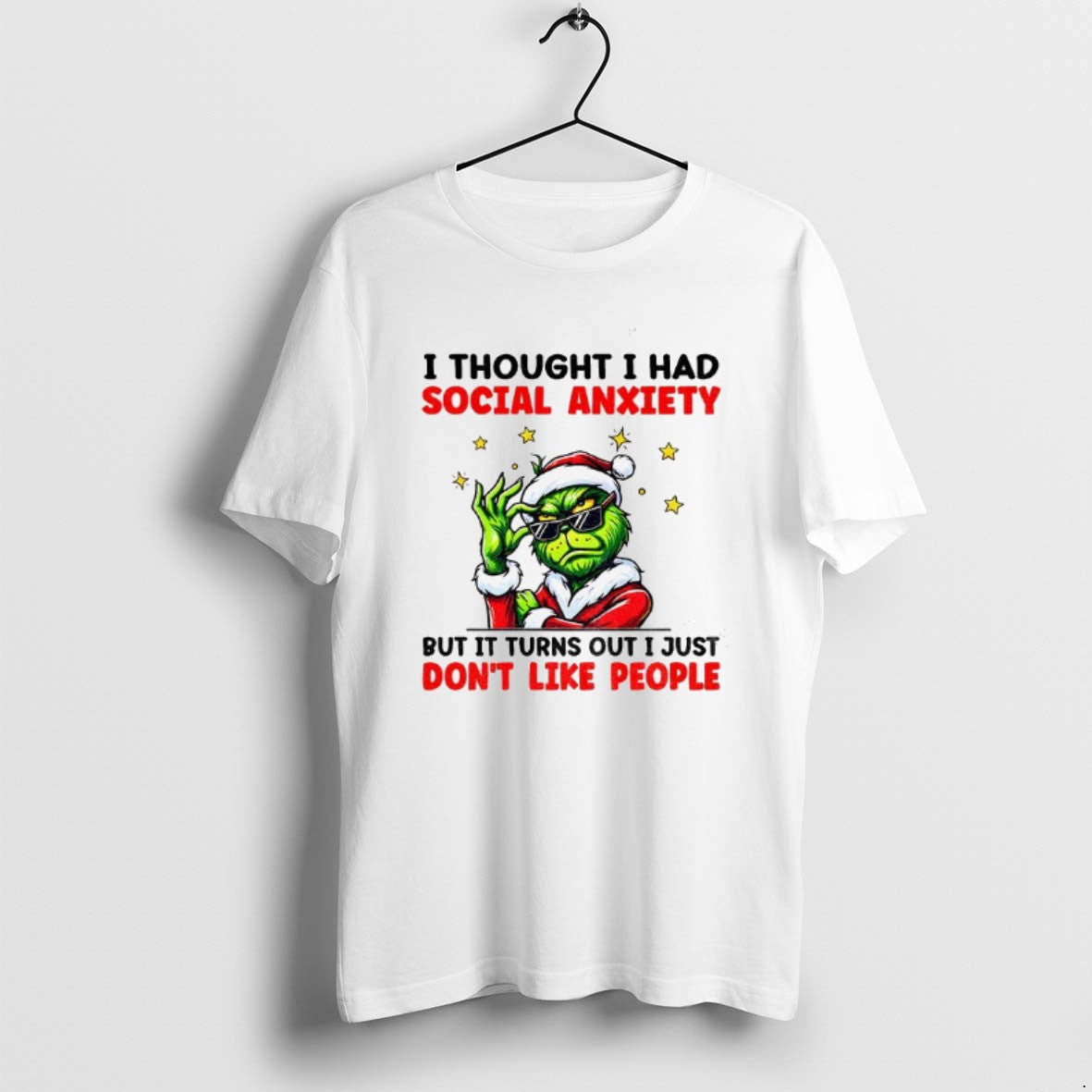 Official Grinch Santa I Thought I Had Social Anxiety But It Turns Out I Just T-Shirts, Hoodie, Sweatshirt