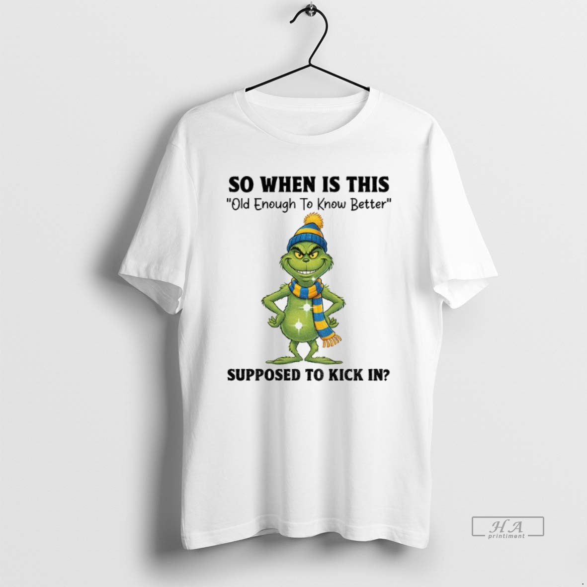 Official Grinch Santa So When Is This Old Enough To Know Better Supposed To Kick T-Shirts, Hoodie, Sweatshirt