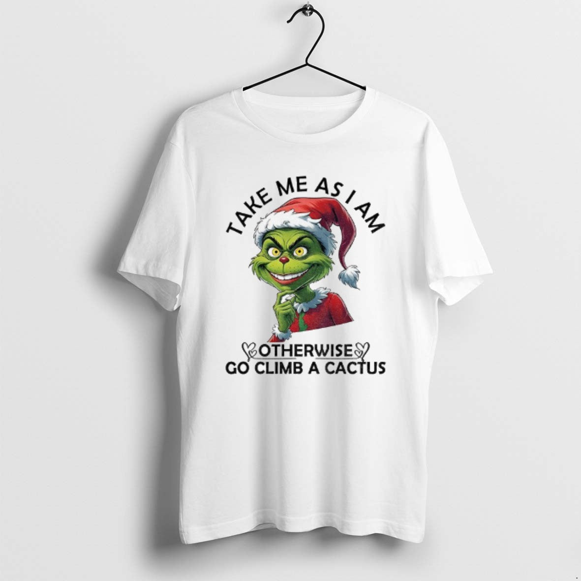 Official Grinch Santa Take Me As I Am Otherwise Go Climb A Cactus Christmas T-Shirts, Hoodie, Sweatshirt | AU18TeeNovaLab.com