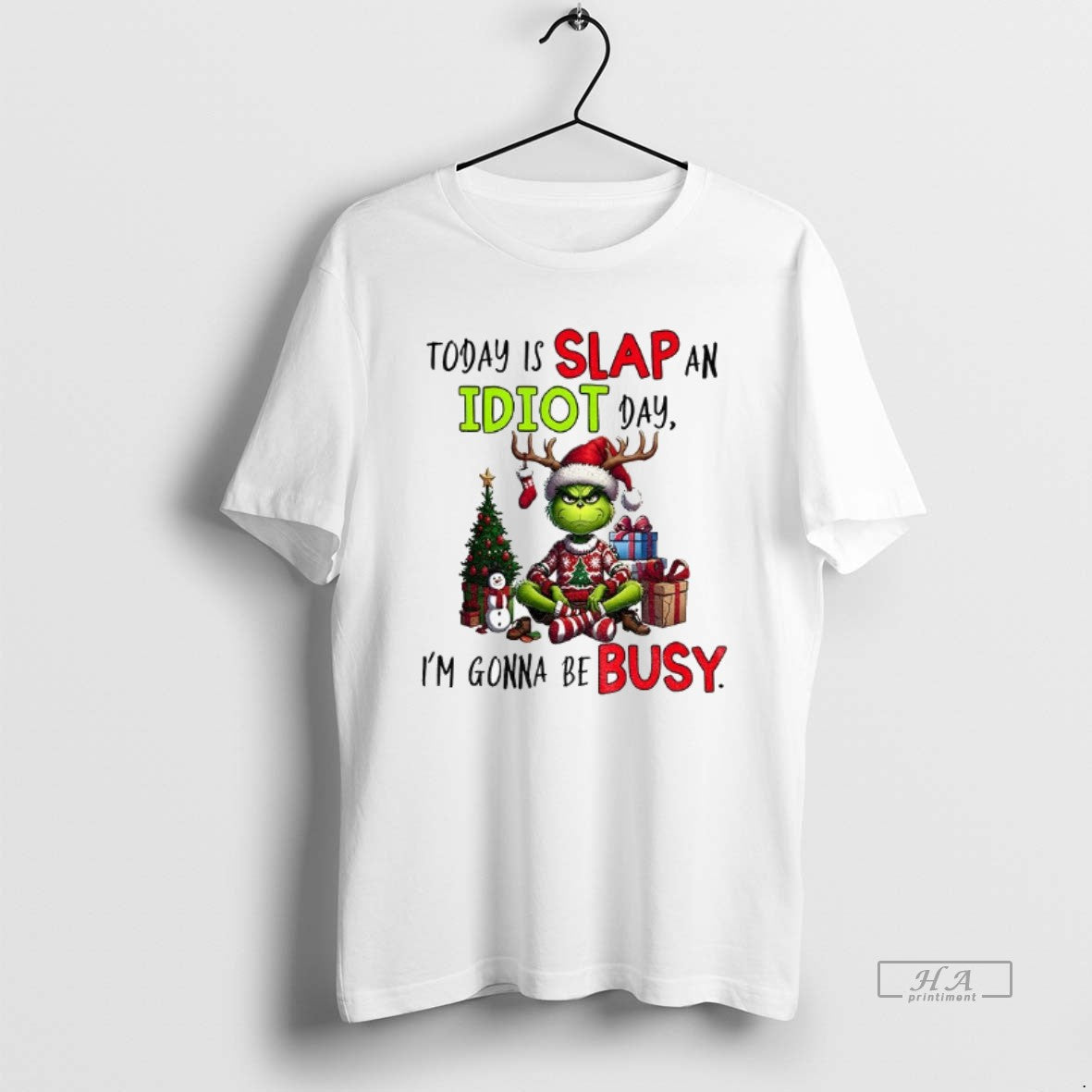 Official Grinch Xmas Today Is Slap An Idiot Day Im Gonna Be Busy Merry Christmas T-Shirts, Hoodie, Sweatshirt