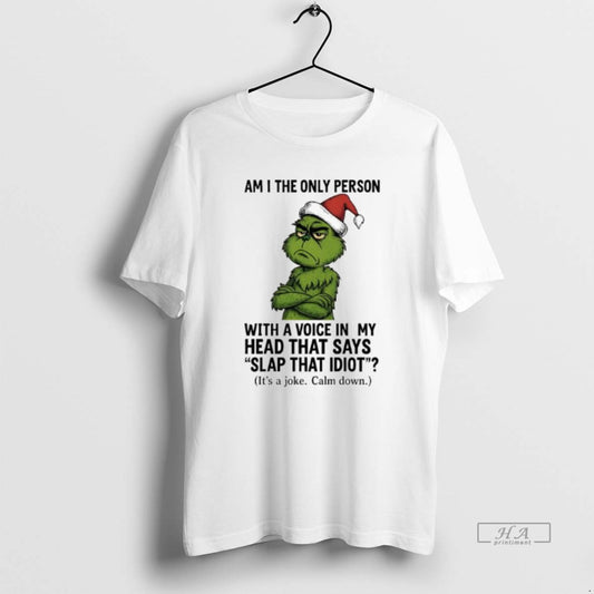 Official Grinch Am I The Only Person With A Voice In My Head That Says