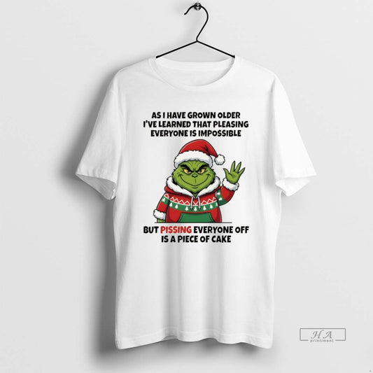 Official Grinch As I Have Grown Older Ive Learned That Pleasing Everyone Is Impossible But T-Shirts, Hoodie, Sweatshirt