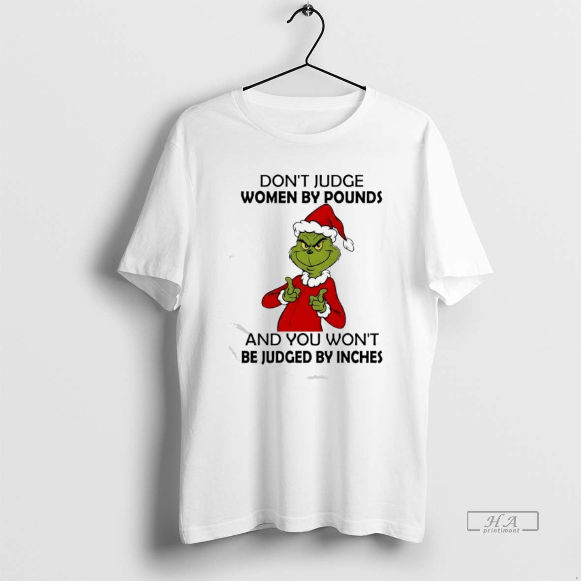 Official Grinch Dont Judge Women By Pounds And You Wont Be Judged By Inches T-Shirts, Hoodie, Sweatshirt | AU18TeeNovaLab.com