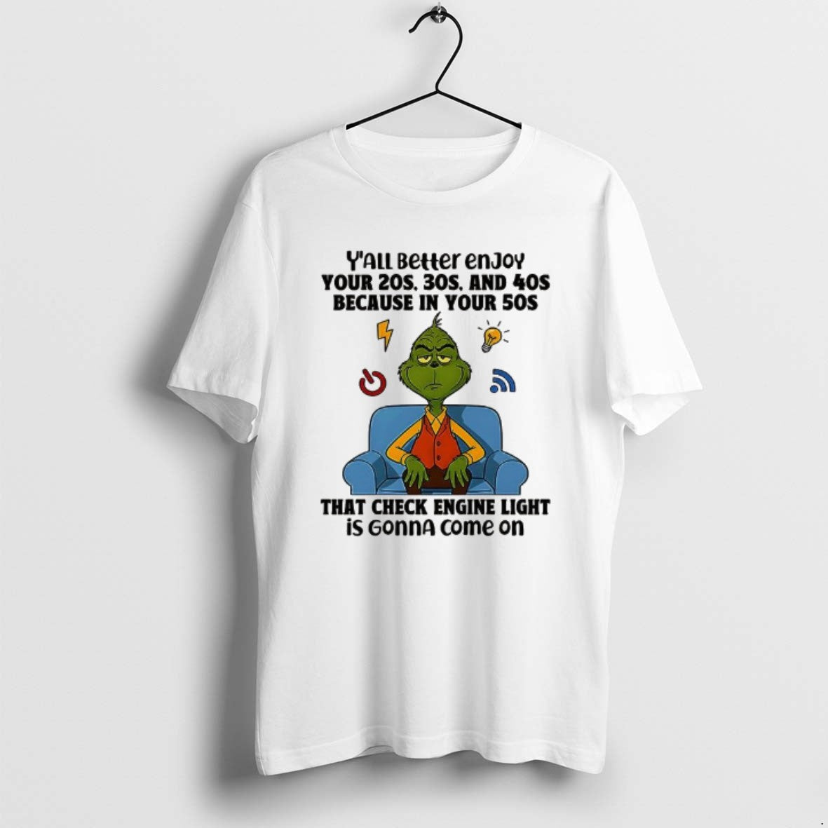 Official Grinch Yall Better Enjoy Your 20s 30s And 40s T-Shirts, Hoodie, Sweatshirt | AU18TeeNovaLab.com