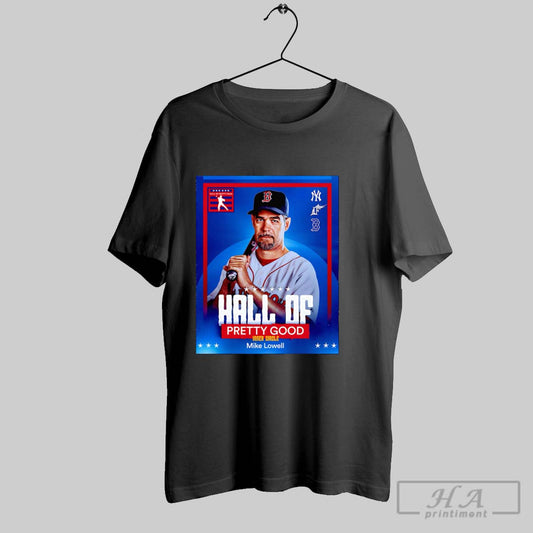 Official Hall Of Pretty Good Inner Circle Mike Lowell