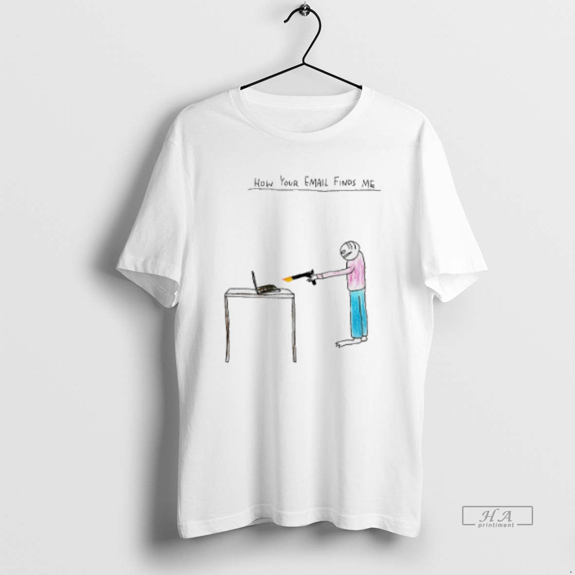 Official How Your Email Finds Me Paint T-Shirts, Hoodie, Sweatshirt | AU18TeeNovaLab.com