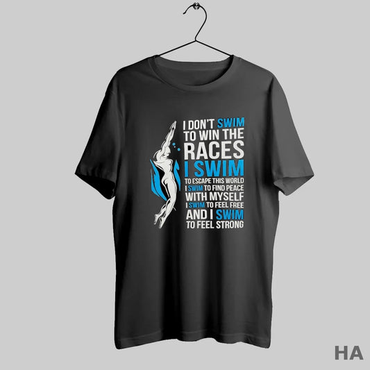 Official I Don_t Swim To Win The Races Inspirational Swimmer Quote S Black
