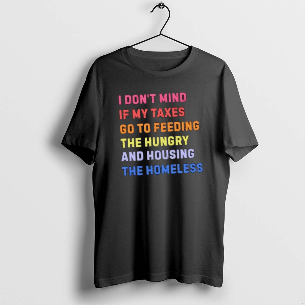 Official I Dont Mind If My Taxes Go To Feeding The Hungry And Housing The T-Shirts, Hoodie, Sweatshirt | AU18TeeNovaLab.com