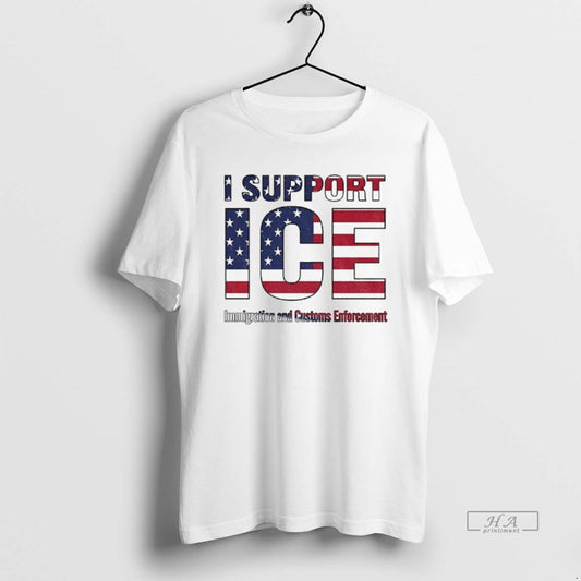Official I Support Ice Immigration And Customs Enforcement T-Shirts, Hoodie, Sweatshirt | AU18TeeNovaLab.com