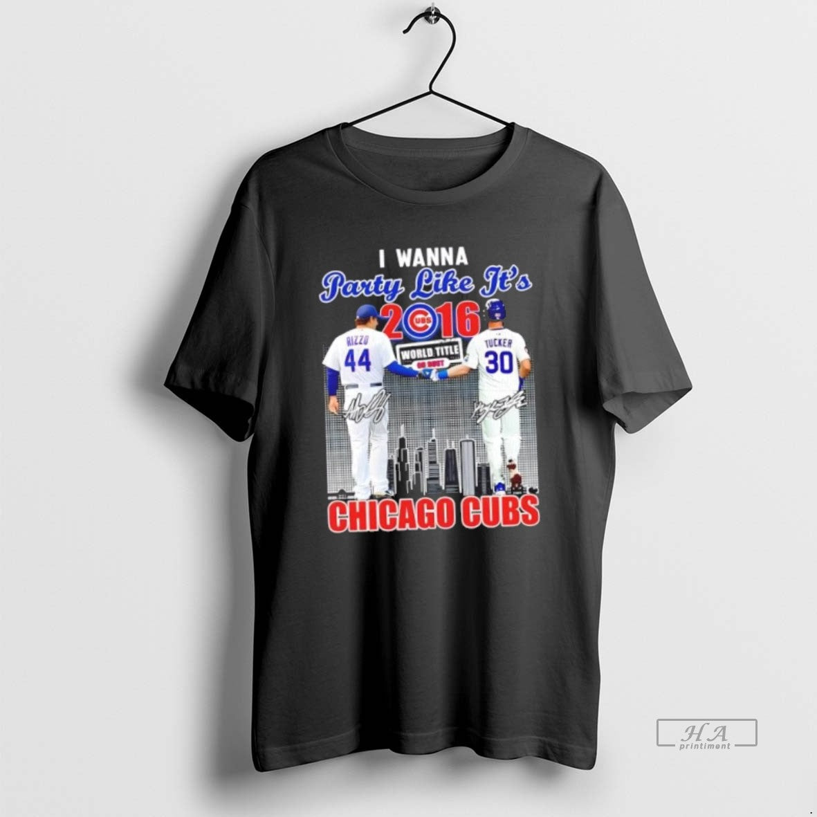 Official I Wanna Party Like Its 2016 Chicago Cubs Rizzo X Tucker Skyline