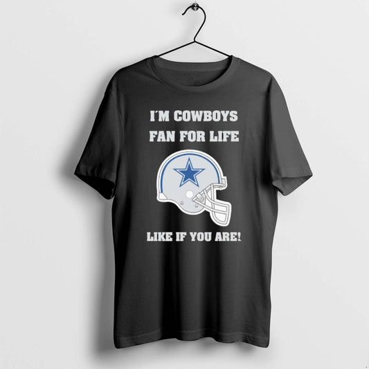 Official Im Cowboys Fan For Life Like If You Are Dallas Cowboys Helmets T-Shirts, Hoodie, Sweatshirt | AU18TeeNovaLab.com