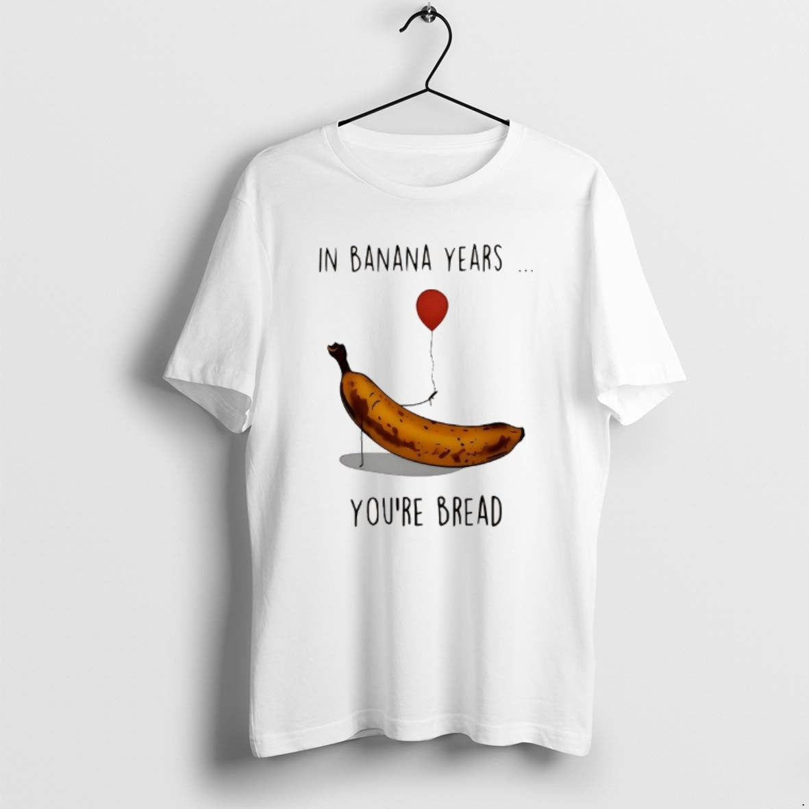Official In Banana Years Your Bread Banana Holding Balloons Meme T-Shirts, Hoodie, Sweatshirt | AU18TeeNovaLab.com