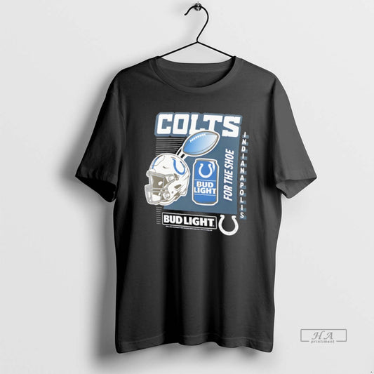 Official Indianapolis Colts Bud Light For The Shoe T-Shirts, Hoodie, Sweatshirt | AU18TeeNovaLab.com