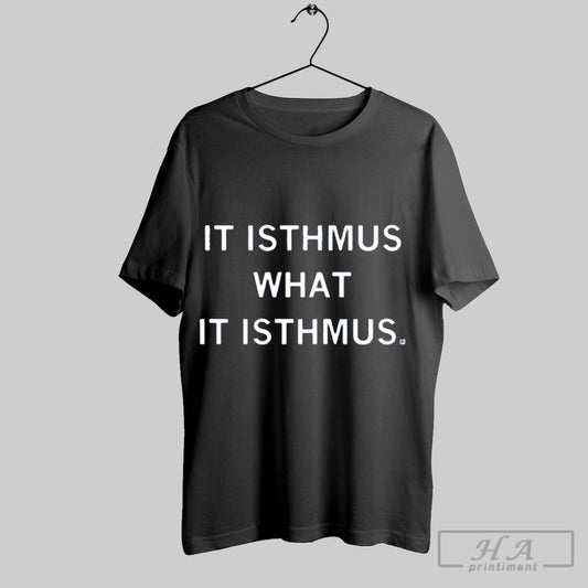 Official It Isthmus What It Isthmus