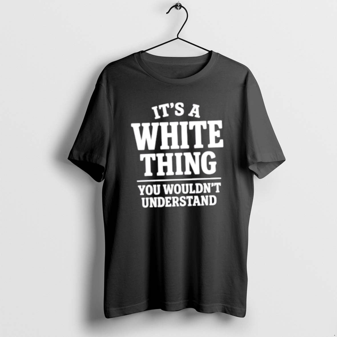 Official Its A White Thing Your Wouldnt Understand T-Shirts, Hoodie, Sweatshirt | AU18TeeNovaLab.com