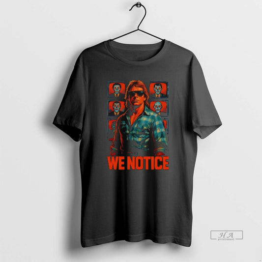 Official Jake Shields Roddy Piper We Notice T-Shirts, Hoodie, Sweatshirt | AU18TeeNovaLab.com