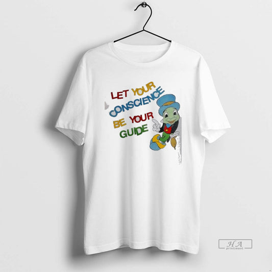 Official Jiminy Cricket Let Your Conscience Be Your Guide Pride T-Shirts, Hoodie, Sweatshirt | AU18TeeNovaLab.com