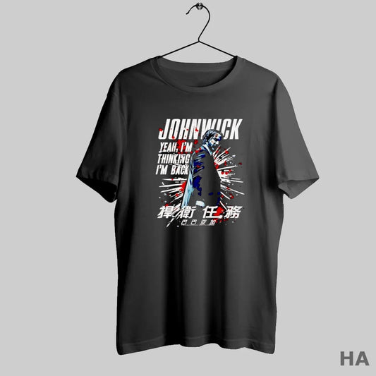 Official John Wick Yeah I_m Thinking I_m Back Movie Quote S Black