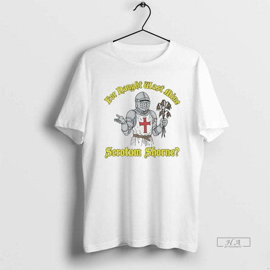 Official Knight For Naught Wast Mine Scrotum Shorne