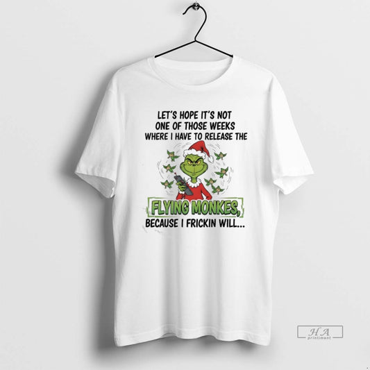 Official Lets Hope Its Not One Of Those Weeks Where I Have To Release The T-Shirts, Hoodie, Sweatshirt | AU18TeeNovaLab.com