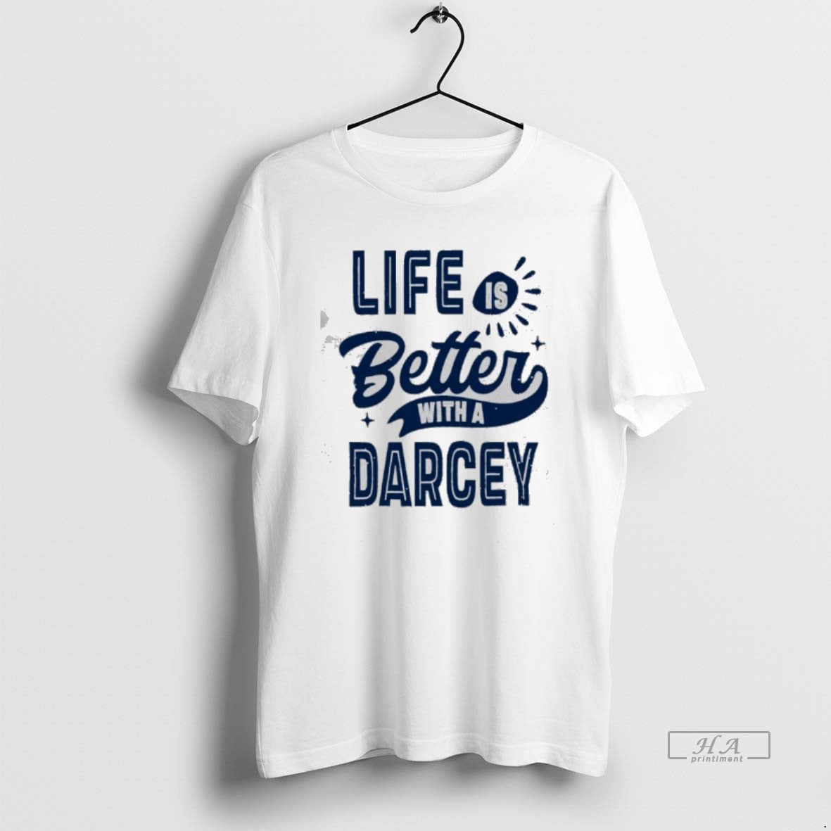 Official Life Is Better With A Darcey T-Shirts, Hoodie, Sweatshirt | AU18TeeNovaLab.com