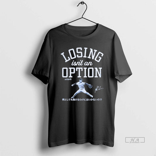 Official Losing Isnt An Option Yoshinobu Yamamoto Los Angeles Dodgers