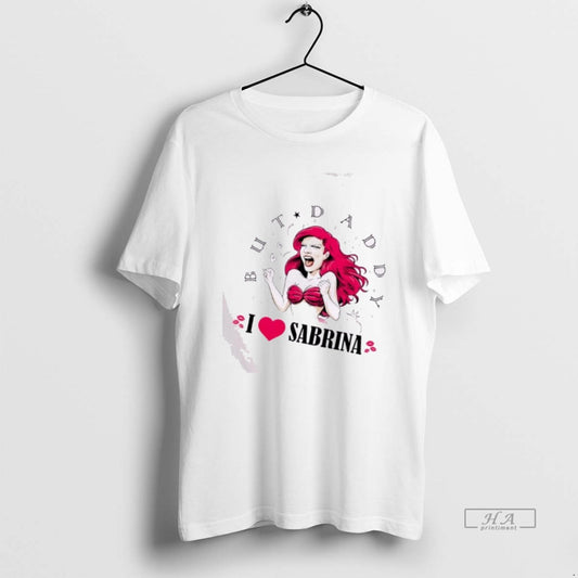 Official Mermaid But Daddy I Love Sabrina T-Shirts, Hoodie, Sweatshirt | AU18TeeNovaLab.com
