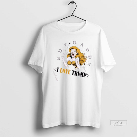 Official Mermaid But Daddy I Love Trump T-Shirts, Hoodie, Sweatshirt | AU18TeeNovaLab.com