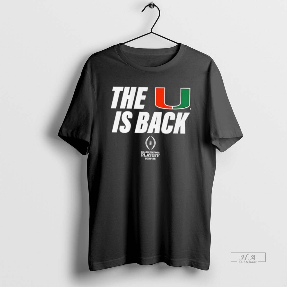 Official Miami Football Cfp The U Is Back Playoff 2025 26 T-Shirts, Hoodie, Sweatshirt | AU18TeeNovaLab.com