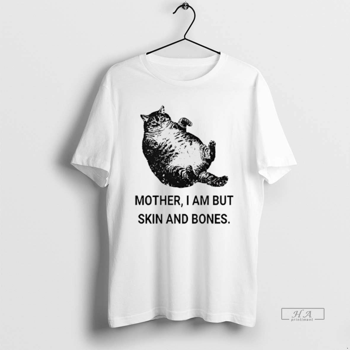 Official Mother I Am But Skin And Bones Cat T-Shirts, Hoodie, Sweatshirt | AU18TeeNovaLab.com