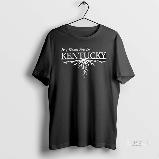 Official My Roots Are In Kentucky Graphic T-Shirts, Hoodie, Sweatshirt | AU18TeeNovaLab.com