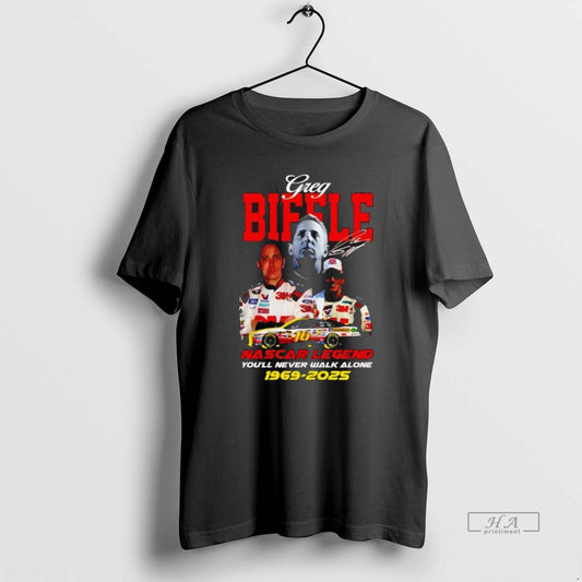 Official Nascar Legend Greg Biffle Youll Never Walk Alone 1969 2025 Signature T-Shirts, Hoodie, Sweatshirt