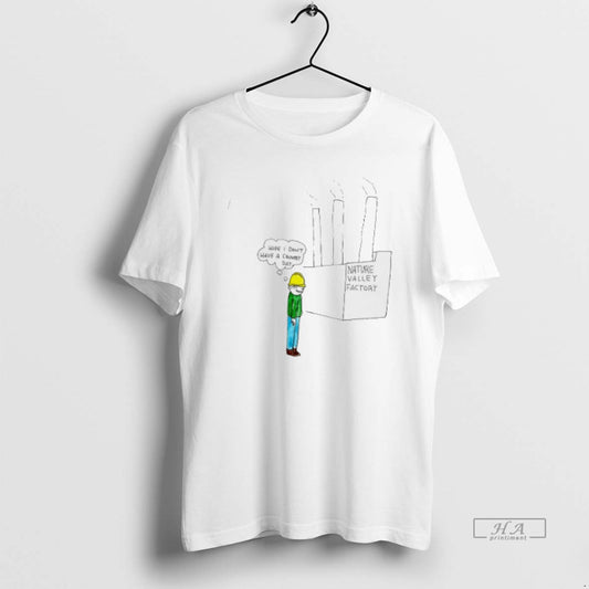 Official Nature Valley Factory Hope I Dont Have A Crumby Day Paint T-Shirts, Hoodie, Sweatshirt | AU18TeeNovaLab.com